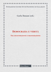 eBook, Democrazia e verità : tra degenerazione e rigenerazione, Morcelliana