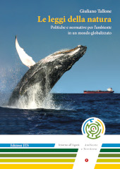 eBook, Le leggi della natura : politiche e normative per l'ambiente in un mondo globalizzato, Tallone, Giuliano, ETS