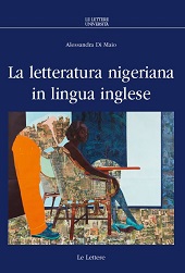 eBook, La letteratura nigeriana in lingua inglese, Di Maio, Alessandra, Le Lettere