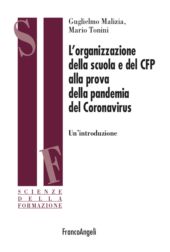 E-book, L'organizzazione della scuola e del CFP alla prova della pandemia del Coronavirus : un'introduzione, Malizia, Guglielmo, Franco Angeli