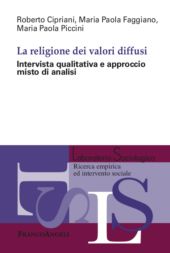 eBook, La religione dei valori diffusi : intervista qualitativa e approccio misto di analisi, Franco Angeli