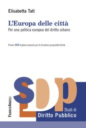 eBook, L'Europa delle città : per una politica europea del diritto urbano, Tatì, Elisabetta, Franco Angeli