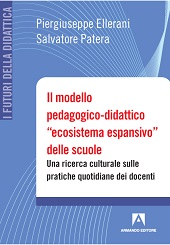 eBook, Il modello pedagogico-didattico ecosistema espansivo delle scuole : una ricerca culturale sulle pratiche quotidiane dei docenti, Armando editore
