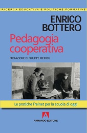 E-book, Pedagogia cooperativa : le pratiche Freinet per la scuola di oggi, Bottero, Enrico, Armando editore