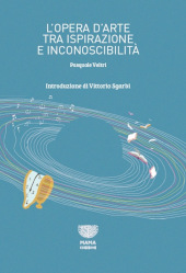 eBook, L'opera d'arte tra ispirazione e inconoscibilità, Veltri, Pasquale, Mama edizioni