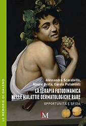 E-book, La terapia fotodinamica nelle malattie dermatologiche rare : opportunità e sfida, Scarabello, Alessandra, PM edizioni