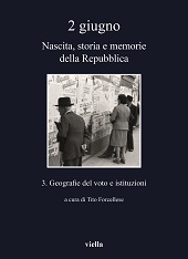 E-book, 2 giugno : nascita, storia e memorie della Repubblica : 3 : geografie del voto e istituzioni, Viella