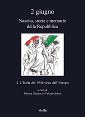 E-book, 2 giugno : nascita, storia e memorie della Repubblica : 4 : l'Italia del 1946 vista dall'Europa, Viella