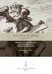 Issue, Rivista d'arte : periodico internazionale di Storia dell'arte Medievale e Moderna : serie quinta : X, 2020, L.S. Olschki