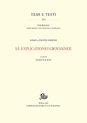 E-book, Le Explicationes giovannee, Socinus, Laelius, 1525-1562, Edizioni di storia e letteratura