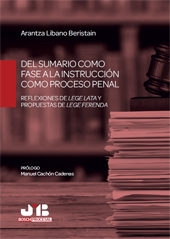 E-book, Del sumario como fase a la instrucción como proceso penal : reflexiones de lege lata y propuestas de lege ferenda, J.M. Bosch Editor
