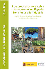 eBook, Los productos forestales no madereros en España : del monte a la industria, Instituto Nacional de Investigaciòn y Tecnología Agraria y Alimentaria