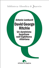 E-book, David George Ritchie : un darwinista hegeliano nell'Inghilterra vittoriana, Lombardi, Antonio, Edizioni di Pagina