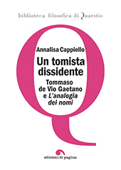eBook, Un tomista dissidente : Tommaso de Vio Gaetano e L'analogia dei nomi, Cappiello, Annalisa, Edizioni di Pagina