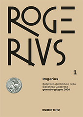 Heft, Rogerius : bollettino dell'Istituto della Biblioteca Calabrese : XXIII, 1, 2020, Rubbettino