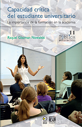 E-book, Capacidad crítica del estudiante universitario : la importancia de la formación en la academia, Bonilla Artigas Editores