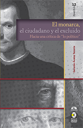 E-book, El monarca, el ciudadano y el excluido : hacia una crítica de “lo político”, Bonilla Artigas Editores