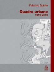 E-book, Quadro urbano : 1919-2019, Spirito, Fabrizio, CLEAN