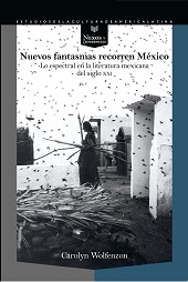 E-book, Nuevos fantasmas recorren México : lo espectral en la literatura mexicana del siglo XXI, Iberoamericana  ; Vervuert