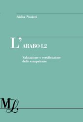 eBook, L'arabo L2 : valutazione e certificazione delle competenze, Nasimi, Aisha, Franco Angeli