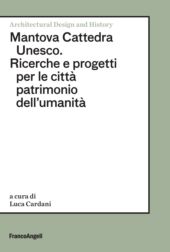 E-book, Mantova Cattedra Unesco : ricerche e progetti per le città patrimonio dell'umanità, Franco Angeli