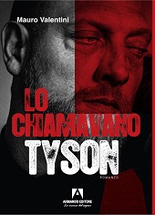 E-book, Lo chiamavano Tyson, Valentini, Mauro, Armando editore