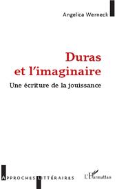E-book, Duras et l'imaginaire : une écriture de la jouissance, Werneck, Angelica, 1934-, L'Harmattan