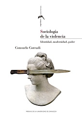 eBook, Sociología de la violencia : identidad, modernidad, poder, Prensas de la Universidad de Zaragoza