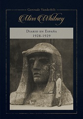eBook, Miss Whitney : diario en España 1928-1929, Vanderbilt Whitney, Gertrude, Universidad de Huelva