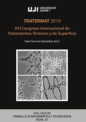 eBook, TRATERMAT 2019 : XVI edición del Congreso internacional de tratamientos térmicos y de superficie, Universitat Jaume I