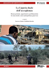 E-book, La Liguria duale dell'accoglienza : buone pratiche, opportunità e problematiche tra aree rurali e area metropolitana genovese, Genova University Press