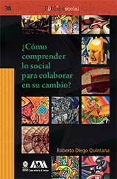 E-book, ¿Cómo comprender lo social para colaborar en su cambio?, Bonilla Artigas Editores