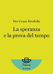 E-book, La speranza e la prova del tempo, Rivoltella, Pier Cesare, Scholé