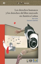 E-book, Los derechos humanos y los derechos del libre mercado en América Latina, Bonilla Artigas Editores