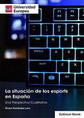 eBook, La situación de los esports en España : una perspectiva cualitativa, Fernández Luna, Álvaro, Dykinson