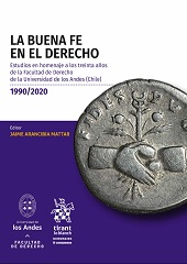 E-book, La buena fe en el derecho : estudios en homenaje a los treinta años de la Facultad de Derecho de la Universidad de los Andes (Chile), 1990 - 2020, Tirant lo Blanch