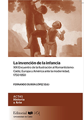 Capítulo, La construccion de la categoría infancia en España y el contexto del cambio social : siglos XVIII-XX, Universidad de Cádiz