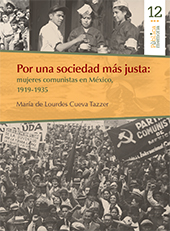 eBook, Por una sociedad más justa : mujeres comunistas en México, 1919-1935, Cueva Tazzer, María de Lourdes, Bonilla Artigas Editores