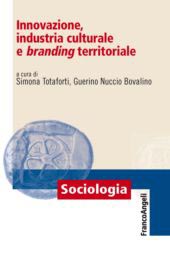 eBook, Innovazione, industria culturale e branding territoriale, Franco Angeli