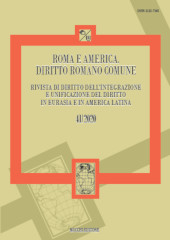 Issue, Roma e America : diritto romano comune : rivista di diritto dell'integrazione e unificazione del diritto in Europa e in America Latina : 41, 2020, Enrico Mucchi Editore