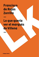 E-book, Lo que quería ver el marqués de Villena, Linkgua Ediciones