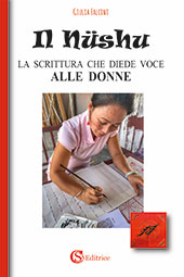 E-book, Il nüshu : la scrittura che diede voce alle donne, Falcini, Giulia, CSA editrice