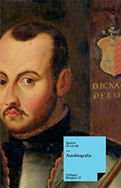 eBook, Autobiografía, Ignatius, of Loyola, Saint, 1491-1556, Linkgua Ediciones
