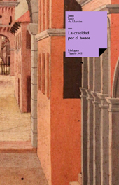 eBook, La crueldad por el honor, Linkgua Ediciones