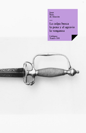 E-book, La culpa busca la pena y el agravio la venganza, Linkgua Ediciones