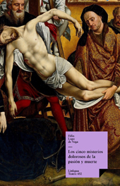 eBook, Los cinco misterios dolorosos de la pasión y muerte, Linkgua Ediciones