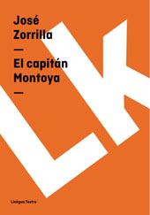 E-book, El capitán Montoya, Zorrilla, José, 1817-1893, Linkgua Ediciones