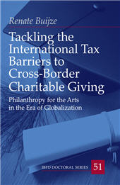 E-book, Tackling the international tax barriers to cross-border charitable giving : philanthropy for the arts in the era of globalization, Buijze, Renate, IBFD