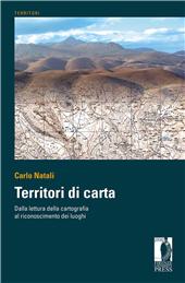 E-book, Territori di carta : dalla lettura della cartografia al riconoscimento dei luoghi, Natali, Carlo, 1948-, Firenze University Press