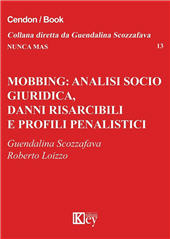 E-book, Mobbing : analisi socio giuridica, danni risarcibili e profili penalistici, Scozzafava, Guendalina, Key editore